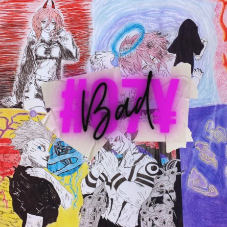 Bad #07¥ | Boomplay Music
