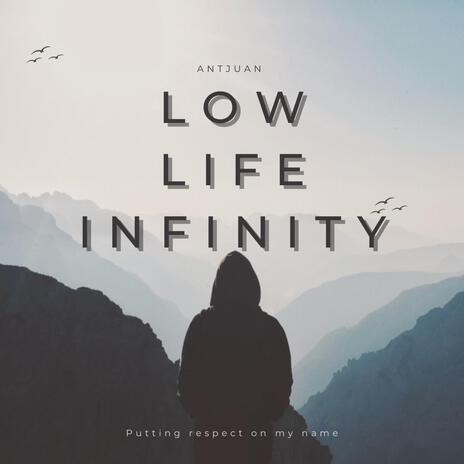 Low life infinity | Boomplay Music