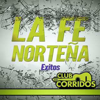 La Fe Norteña Exitos