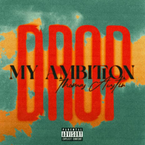 DROP MY AMBITION