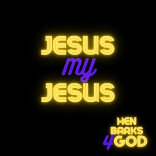 Jesus My Jesus lyrics | Boomplay Music