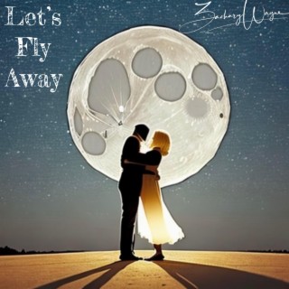 Let's Fly Away lyrics | Boomplay Music