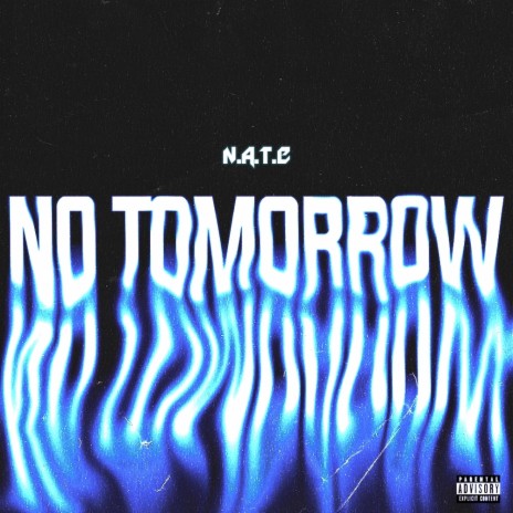 No Tomorrow | Boomplay Music