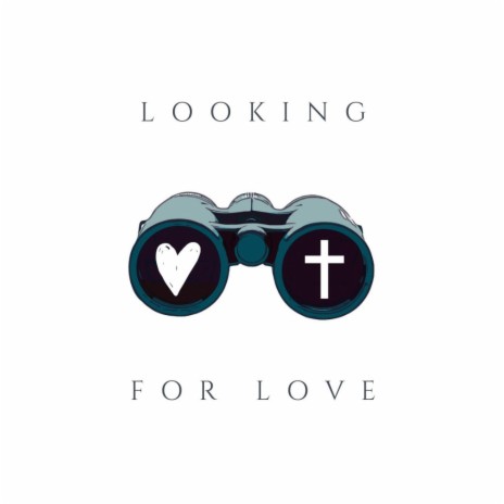 Looking For Love | Boomplay Music