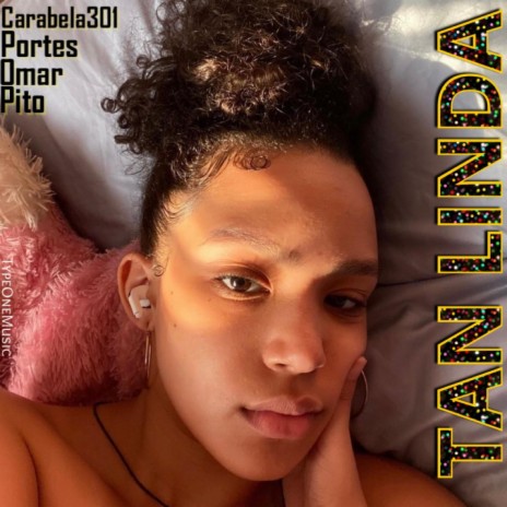 Tan Linda ft. pito, omar & portes | Boomplay Music