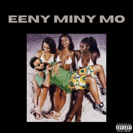 EENY MINY MO | Boomplay Music