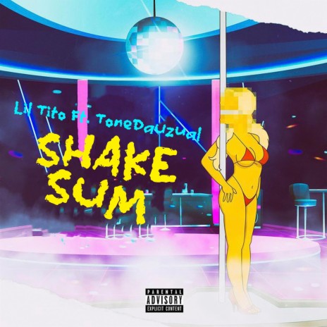 Shake Sum ft. ToneDaUzual