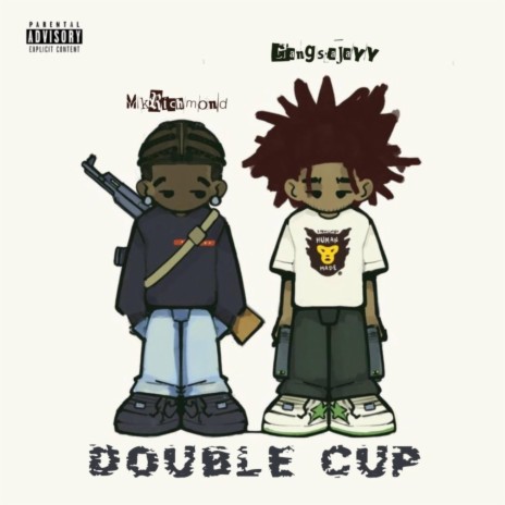 Double cup ft. Gangstajayy | Boomplay Music
