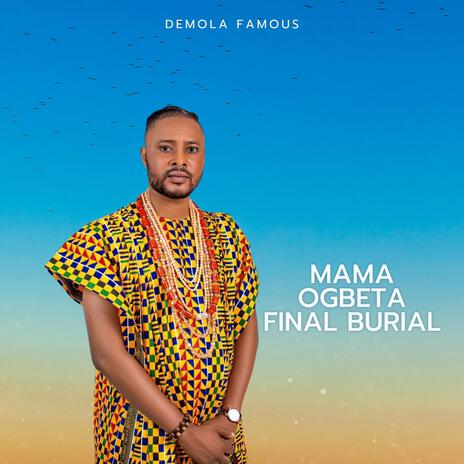 Mama Ogbeta Final burial | Boomplay Music