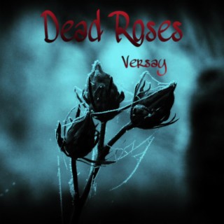 Dead Roses