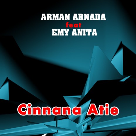 Cinnana Atie ft. Emy Anita | Boomplay Music