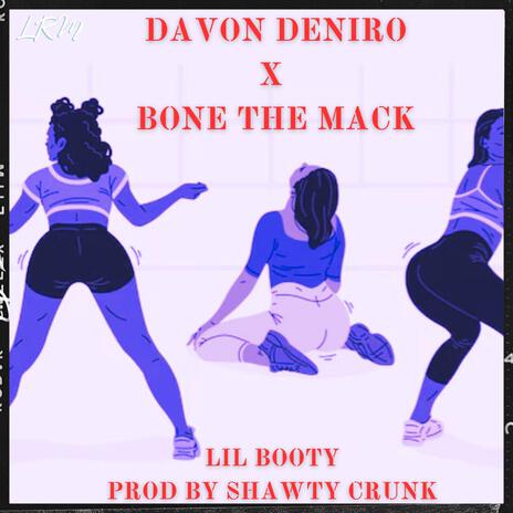 Lil booty (Remix) ft. Bone the Mack | Boomplay Music