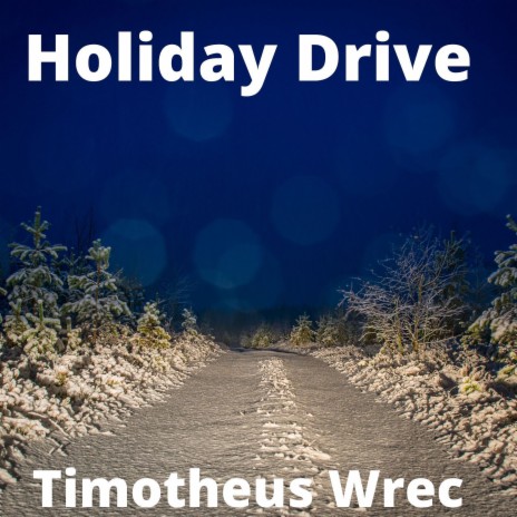 Holiday Drive | Boomplay Music