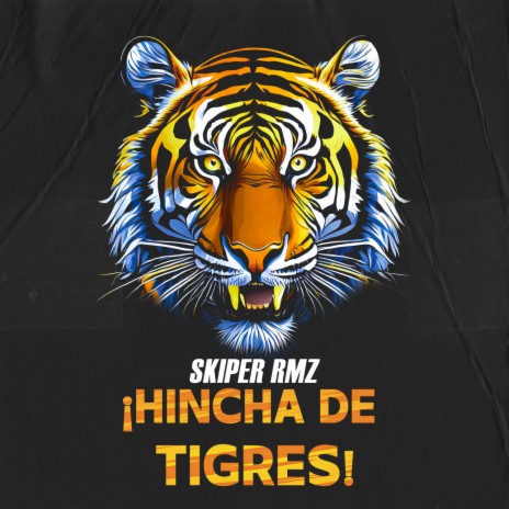 Hincha De Tigres | Boomplay Music