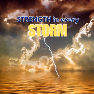 Strength in Every Storm