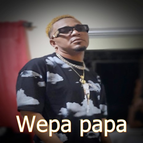 Wepa papa ft. Jonathan Beats & Yolo Aventuras | Boomplay Music