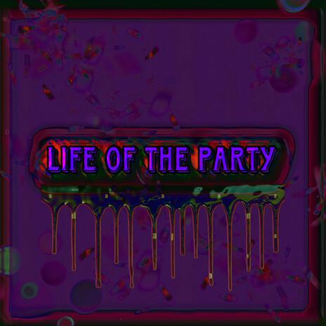 Life of the Party ft. SPYDAWEB | Boomplay Music