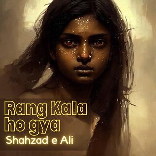 Rang Kala Ho Gya lyrics | Boomplay Music