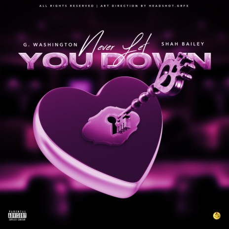 Never Let You Down ft. Shah Bailey | Boomplay Music