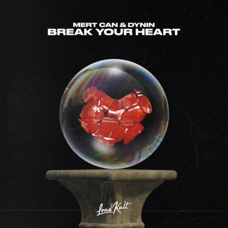 Break Your Heart ft. Dynin, Fraser T. Smith & Taio Cruz