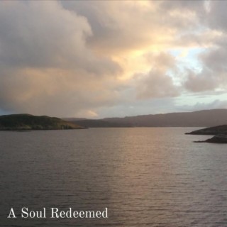 A Soul Redeemed lyrics | Boomplay Music