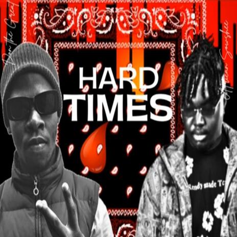 Hard Times (feat. Don the great) | Boomplay Music