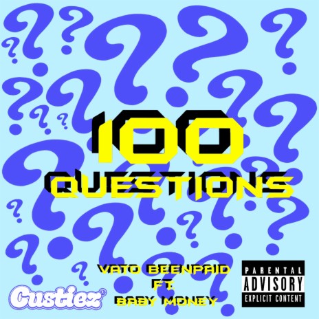 100 Questions ft. Baby Money | Boomplay Music