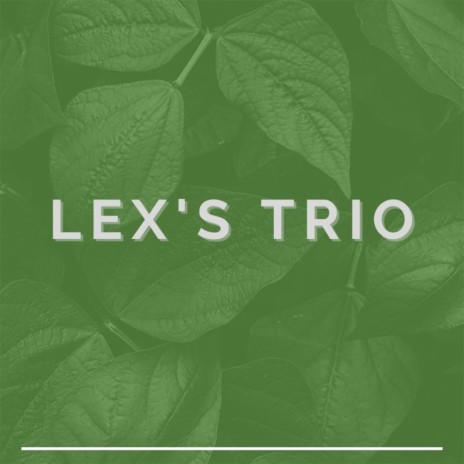 Lex's Trio - Dalam Kesunyian | Boomplay Music