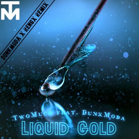 Liquid Gold (Dunkmoda & RengX Remix) ft. Dunkmoda & RengX | Boomplay Music