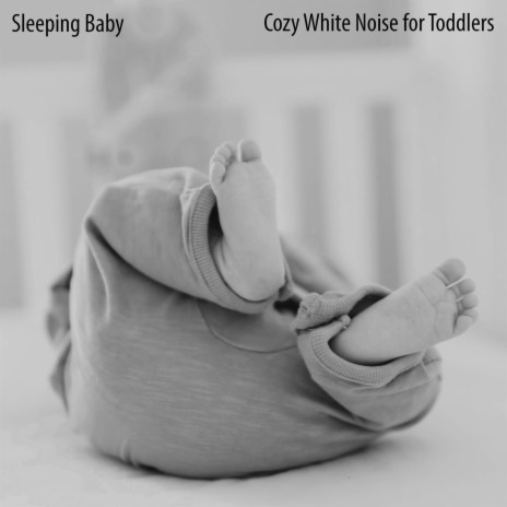 Cozy White Noise for Toddlers