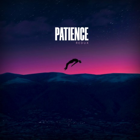 Patience (Redux) | Boomplay Music