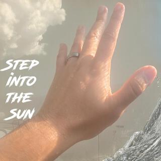 Step Into The Sun