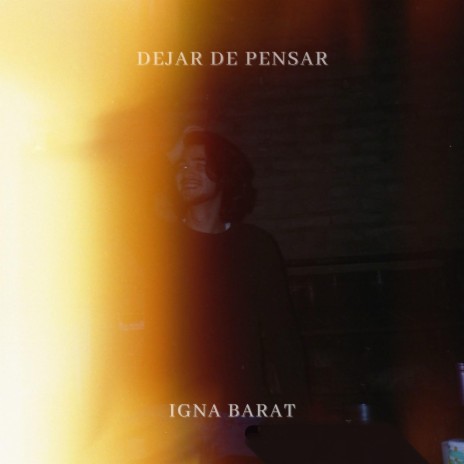 Dejar de pensar | Boomplay Music