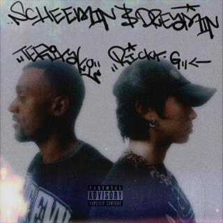 Scheemin & Dreamin