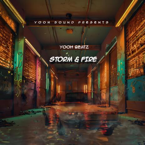 STORM & FIRE | Boomplay Music