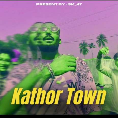 Kathor Town | Boomplay Music