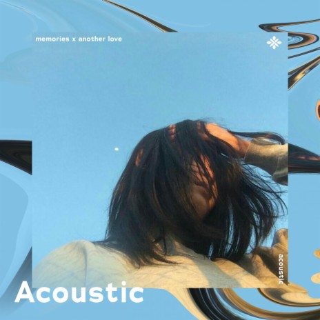 memories x another love - acoustic ft. Tazzy | Boomplay Music