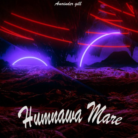 Humnawa Mare | Boomplay Music