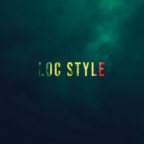 Loc Style ft. BLADA & Joe Marley