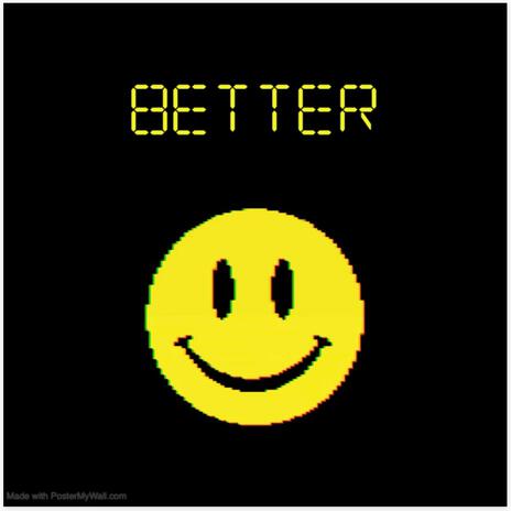 Better | Boomplay Music