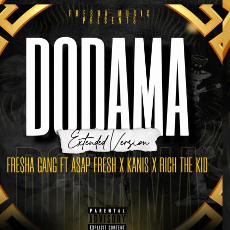 Dodama (Extended Version) ft. Asap Fresh, Kanis & Rich The Kid | Boomplay Music