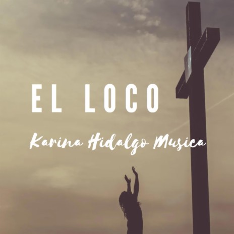 El loco | Boomplay Music