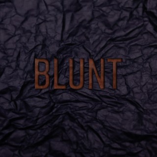 BLUNT lyrics | Boomplay Music