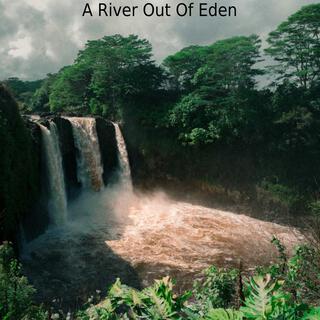 A River Out Of Eden