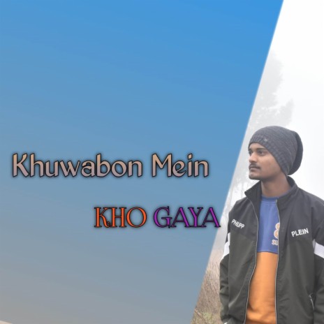 Khuwabon Mein Kho Gaya | Boomplay Music