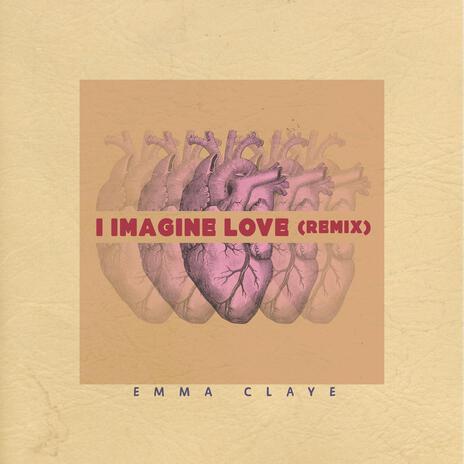 I Imagine Love (Remix) | Boomplay Music