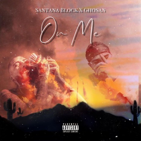 On Me ft. Ghosan & Santana Block