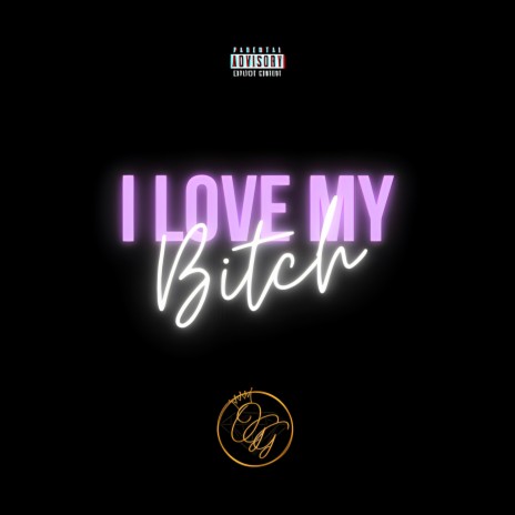 I Love My Bitch (Slow) | Boomplay Music