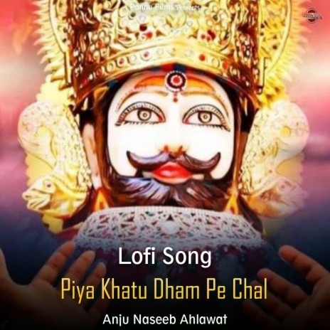 Piya Khatu Dham Pe Chal - Lofi Song | Boomplay Music