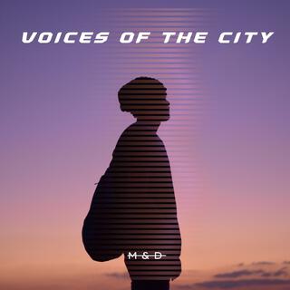 Voices of the city